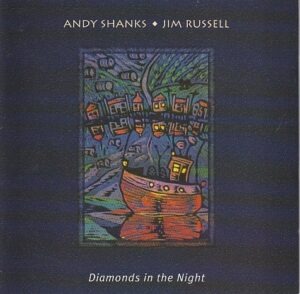 Andy Shanks/ Jim Russell - Diamonds in the night