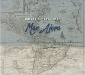 Guinga & Maria João - Mar afora