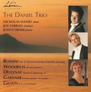 The Daniel Trio - Rossini/ Woolrich/ Destenay/ Gardner/ Gilson