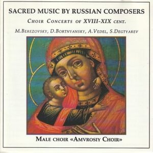 Male Choir « Amvrosiy Choir » - Sacred music by Russian composers