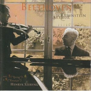 Arthur Rubinstein - Beethoven: Violin sonatas