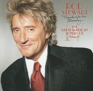 Rod Stewart - The great American songbook Vol. IV