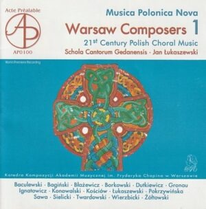 Schola Cantorum Gedanensis - Warsaw Composers 1