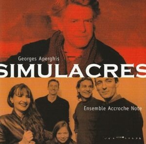 Georges Aperghis - Simulacres ( Ensemble Accroche Note ) ( 2 x CD)