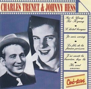 Charles Trenet & Johnny Hess - Ciné-Stars