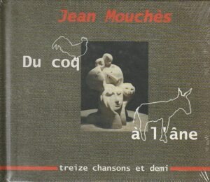 Jean Mouchés - Du coq à l´âne