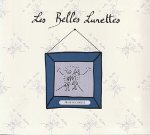 Les Belles Lurettes - Autrement