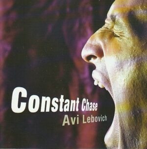 Avi Lebovich - Constant Chase