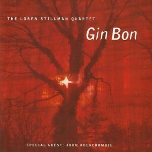 The Loren Stillman Quartet - Gin Bon