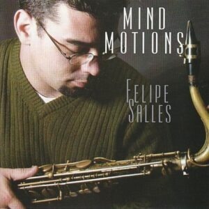 Felipe Salles - Mind Motions