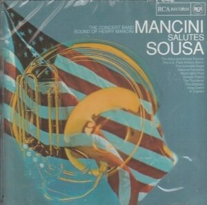 Henry Mancini - Mancini salutes Sousa - The concert band sound of Henry Mancine