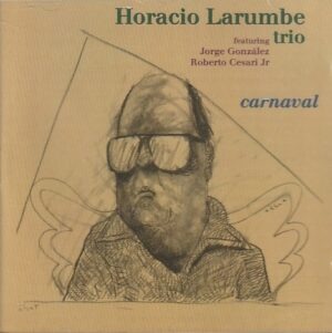 Horacio Larumbe trio - Carnaval