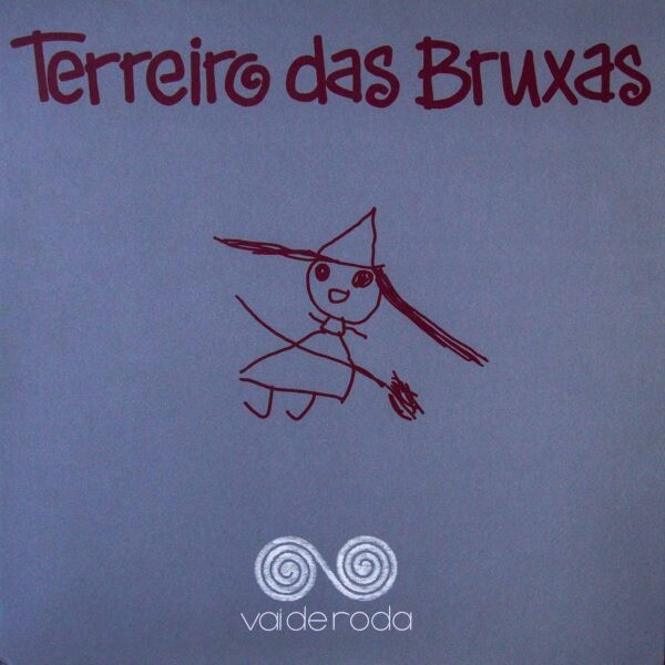 Vai de Roda – Terreiro das Bruxas (LP/Vinil)