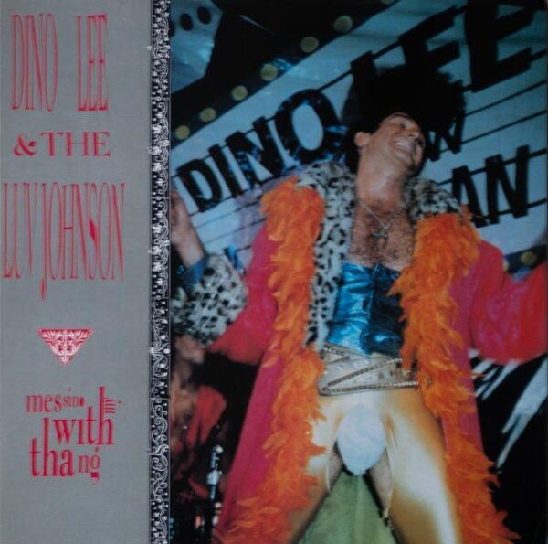 Dino Lee & The Luv Johnson – Messin' with my thang (LP/Vinil)