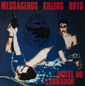 Messageros Killers Boys – Hôtel Du Labrador (LP/Vinil)