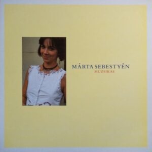 Márta Sebestyén – Muzsikas (LP/ Vinil)