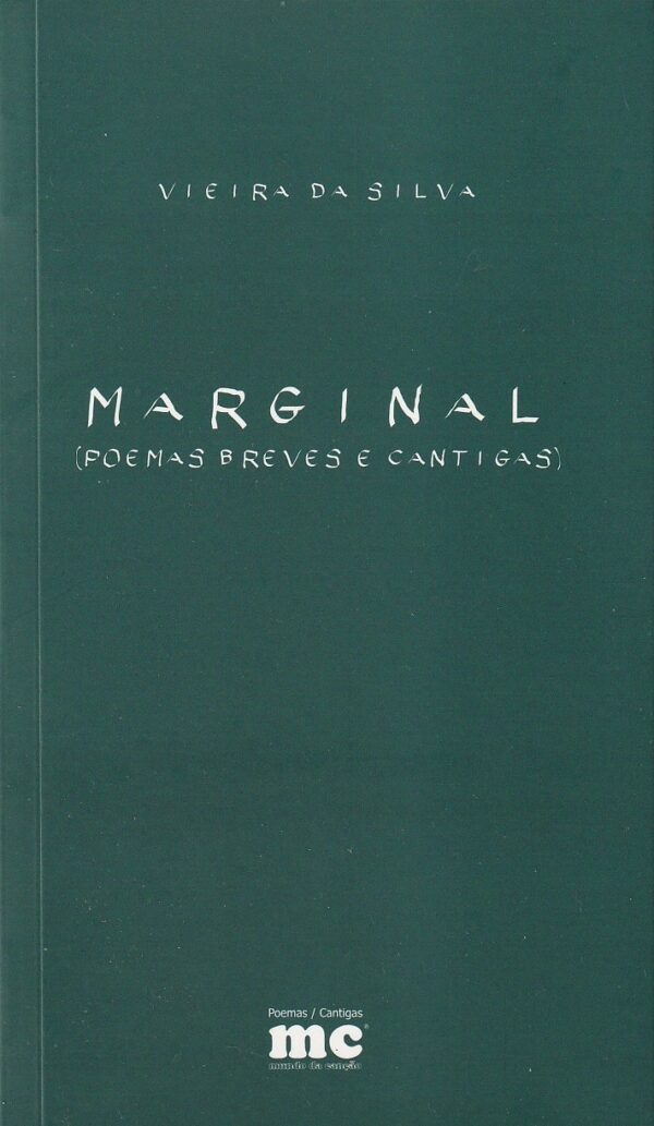 Marginal (Poemas breves e cantigas) de Vieira da Silva