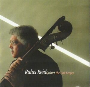 Rufus Reid Quintet - The Gait Keeper