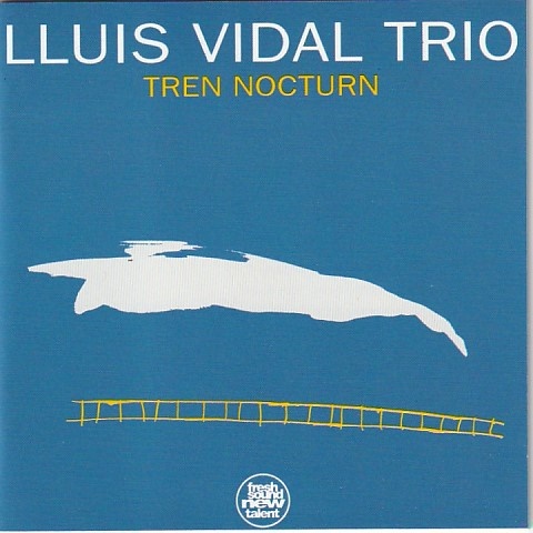 Lluis Vidal Trio - Tren Nocturn