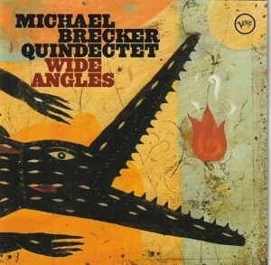 Michael Brecker Quindectet - Wide Angles