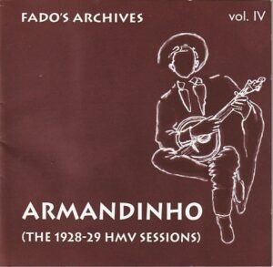 Armandinho - Arquivos do Fado Vol. IV - ( as sessões HMV de 1928-29 )