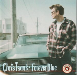 Chris Isaak - Forever Blue