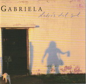 Gabriela - Detrás del sol