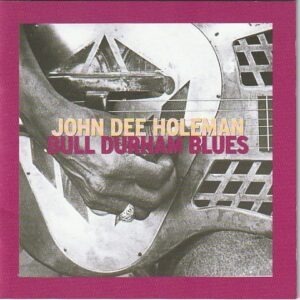 John Dee Holeman - Bull Durham Blues