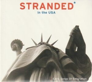 Vários - Stranded - in the USA - Early songs of emigration