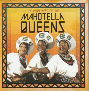 Mahotella Queens - The very best of the Mahotella Queens