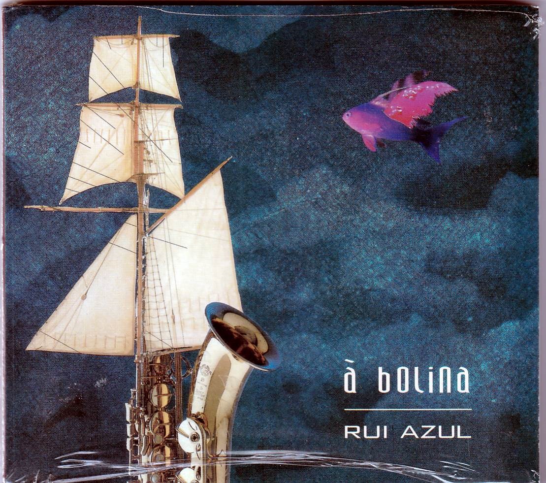 Rui Azul - À Bolina