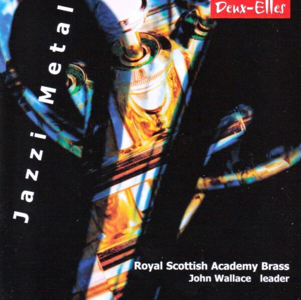 Royal Scottish Academy Brass - Jazzi Metal