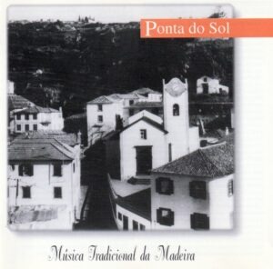 Música Tradicional da Madeira - Ponta do Sol