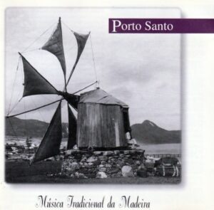 Música Tradicional da Madeira - Porto Santo