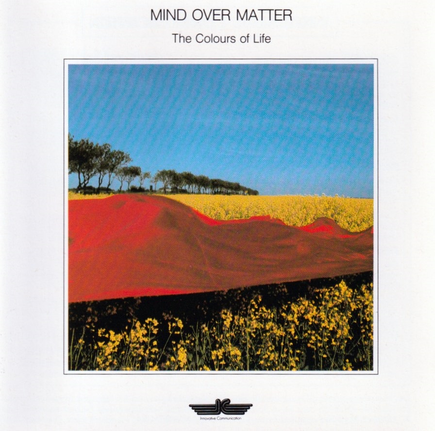 Mind Over Matter - The Colours of Life