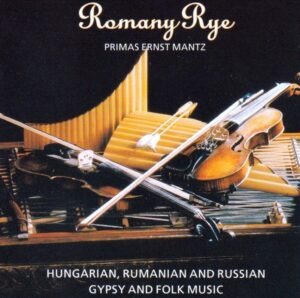 Romany Rye - Hungarian, Rumanian and Russian Gypsy and Folk Music