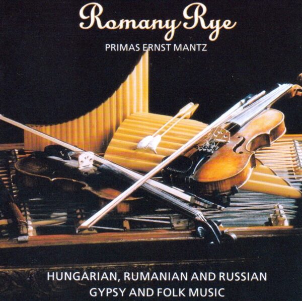 Romany Rye - Hungarian, Rumanian and Russian Gypsy and Folk Music