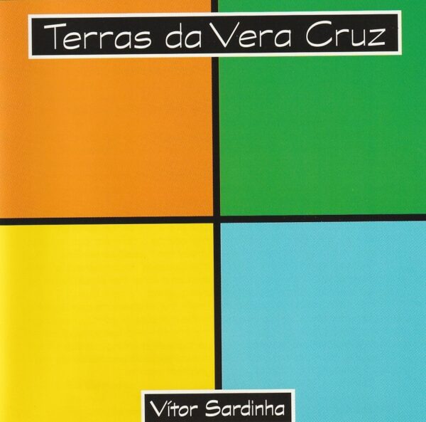 Vítor Sardinha - Terras da Vera Cruz