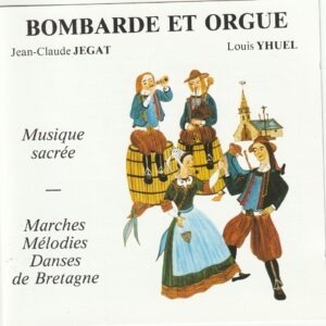 Jean-Claude Jegat, Louis Yhuel - Bombarde et Orgue