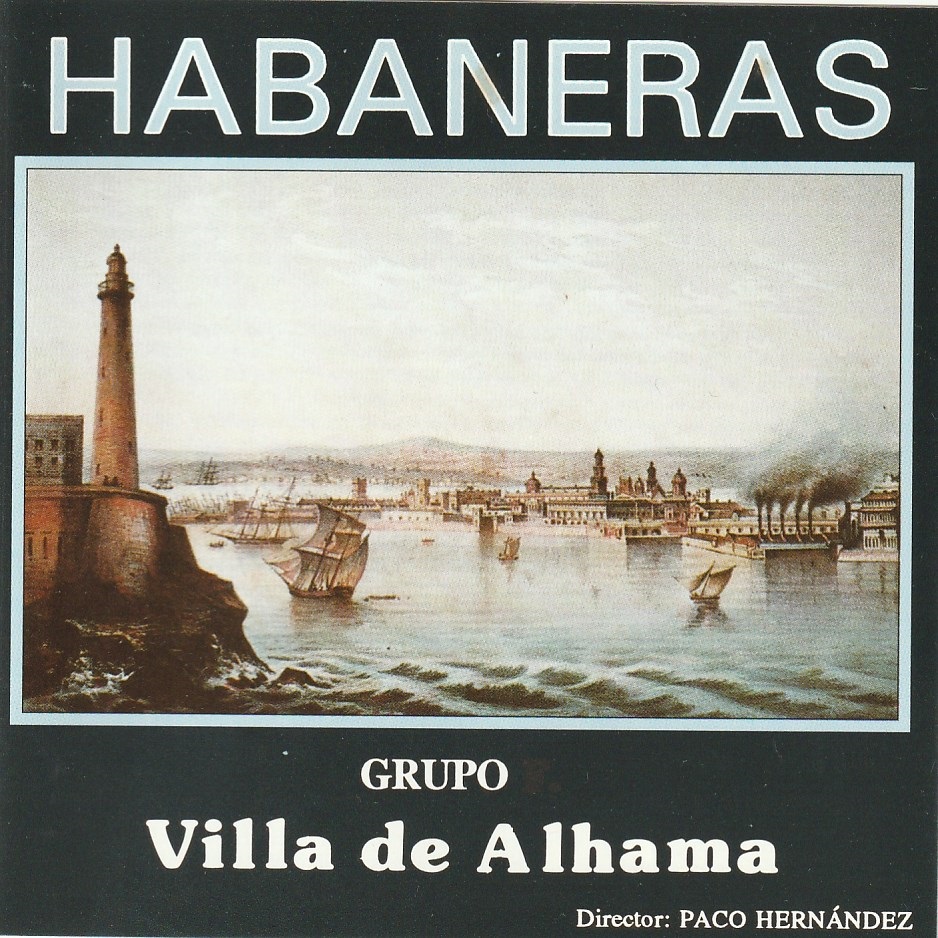 Grupo Villa de Alhama - Habaneras