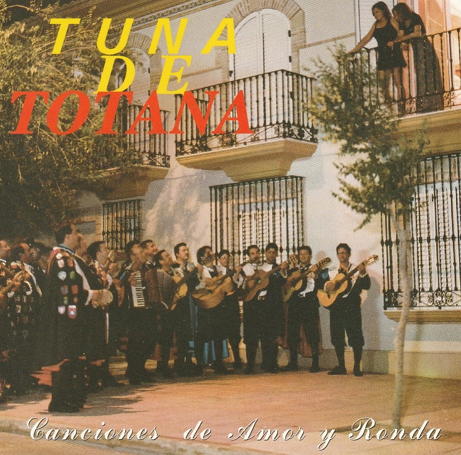 Tuna de Totana - Canciones de Amor y Ronda