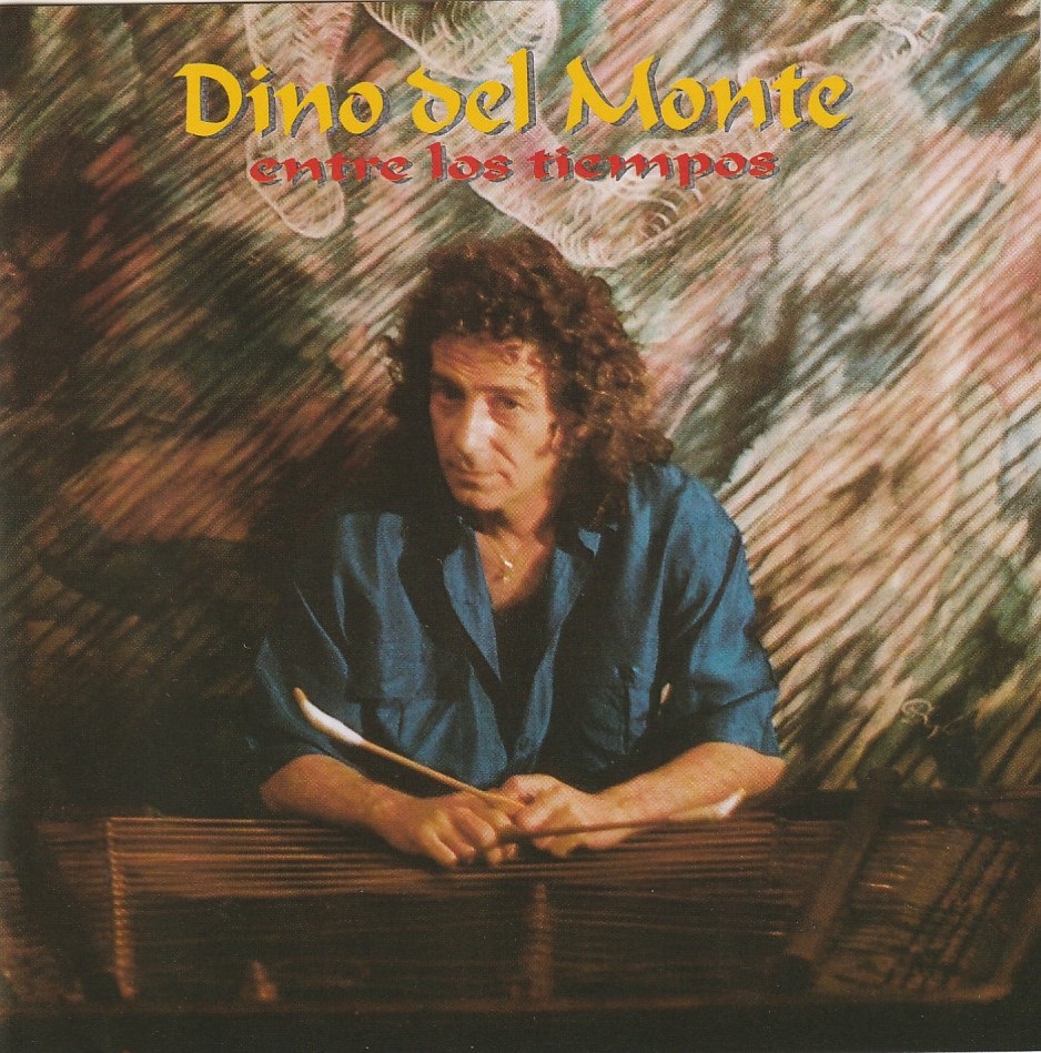 Dino del Monte - Entre los tiempos