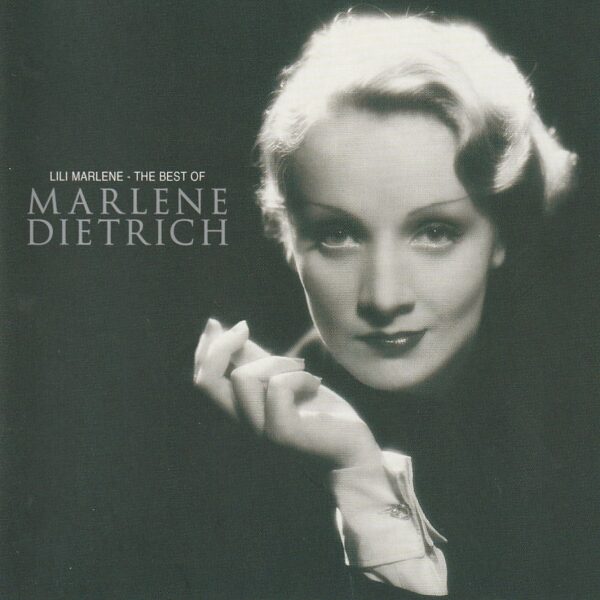 Marlene Dietrich - Lili Marlene / The best of