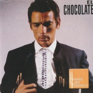 El Chocolate - Maestros del Cante