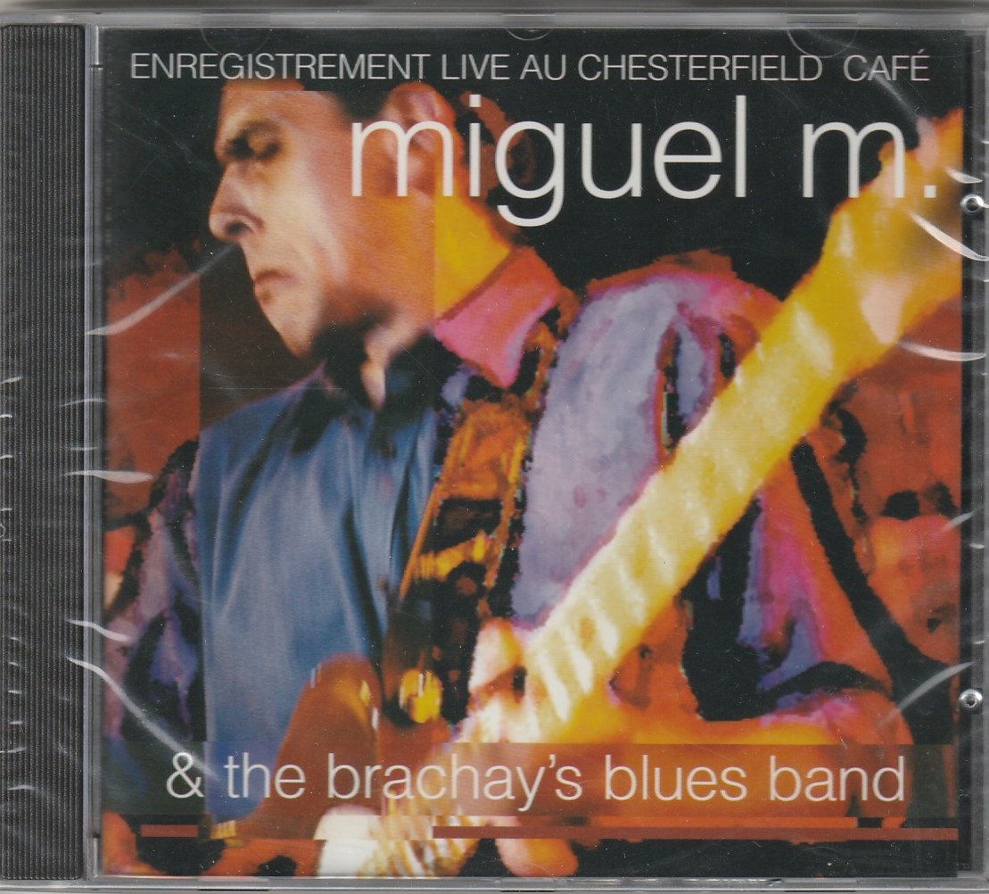 Miguel M. & The Brachay´s Blues Band - Live