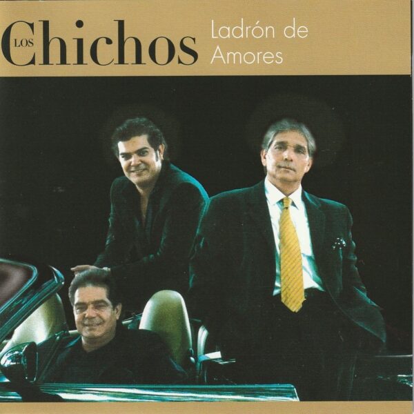 Los Chichos - Ladrón de Amores