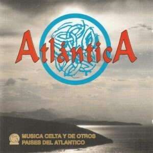 Atlántica - Musica Celta y de otros Paises del Atlantico