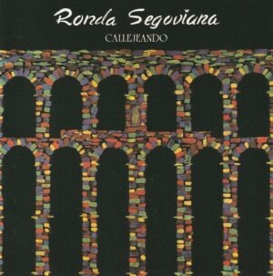 Ronda Segoviana - Callejeando