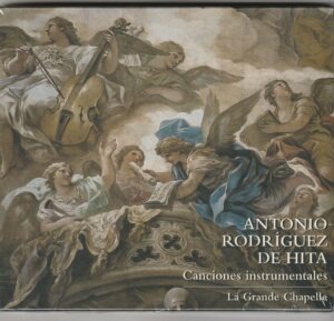 Antonio Rodriguez de Hita - Canciones instrumentales by La Grande Chapelle