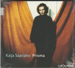 Kaija Saariaho - Private Gardens / Prisma